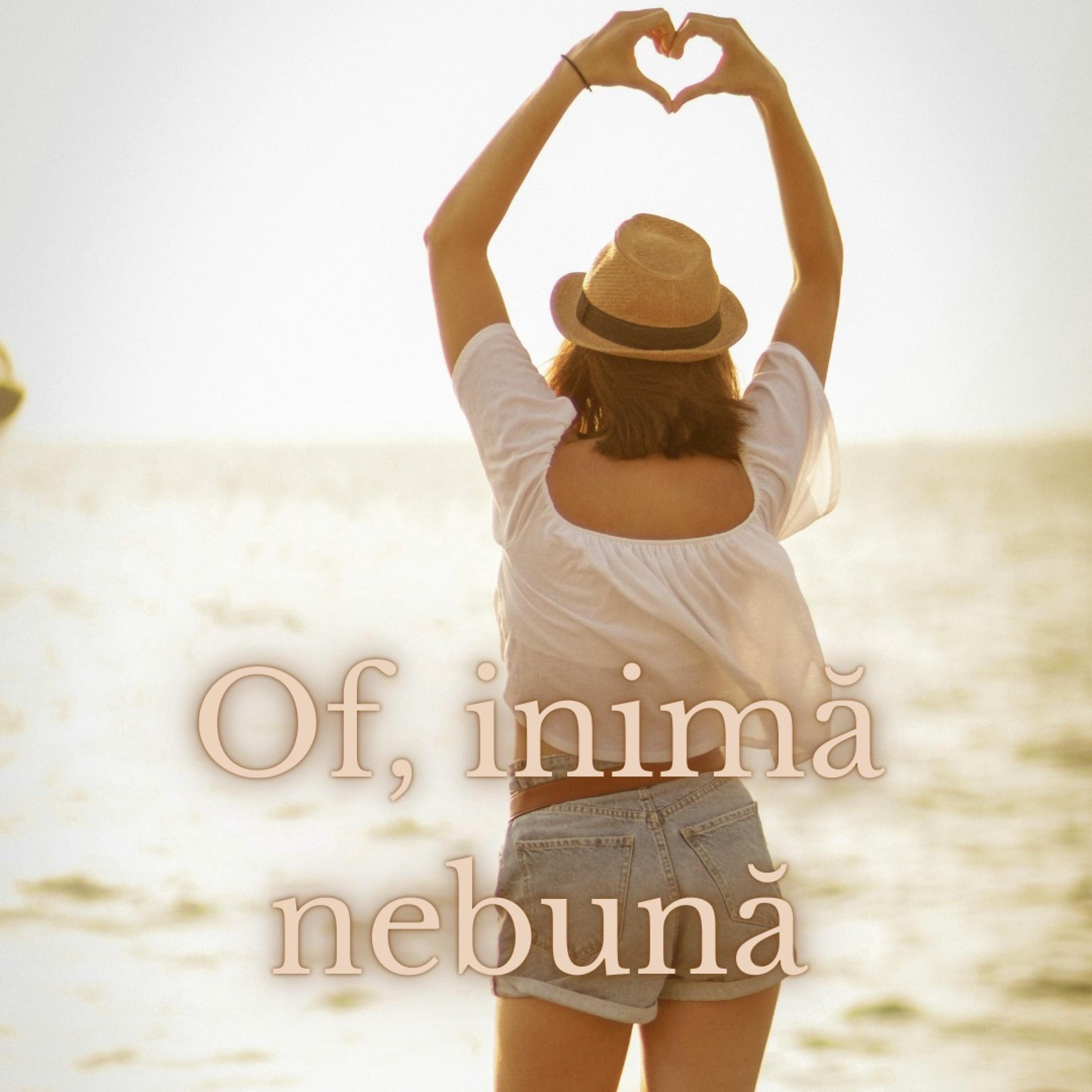 Of, inimă nebună - Single