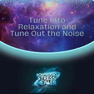 Tune Into Relaxation and Tune Out the Noise