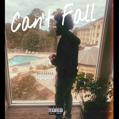 Can't Fall - Single