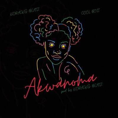 Akwanoma (feat. Cool Boii) - Single