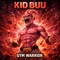 Kid Buu - GYM WARRIOR lyrics