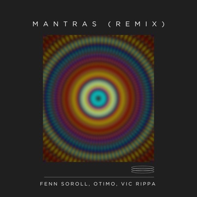 Mantras (Remix) [feat. Otimo & Vic Rippa] - Single