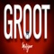 Groot (Single Edit) artwork