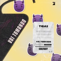 Vai Tomando - Single - Tigas & Cool 7rack