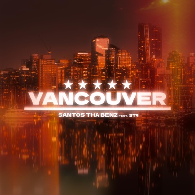 Vancouver (feat. Str) - Single