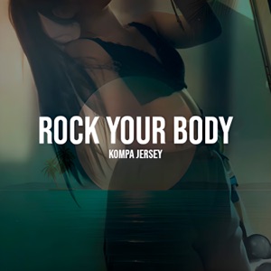 Rock Your Body (Kompa Jersey) - EP