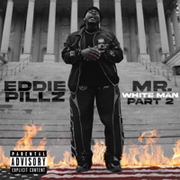 Mr. White Man, Pt. 2 - Single - Eddie Pillz
