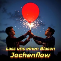 Lass uns einen Blasen - Single - Jochenflow