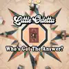 Who's Got The Answer ?