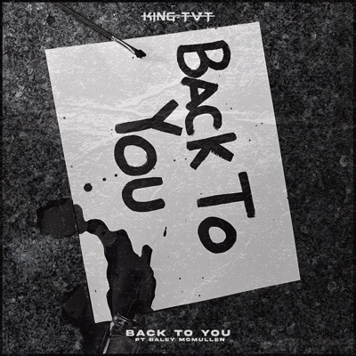 BACK TO YOU (feat. Baley McMullen) - Single