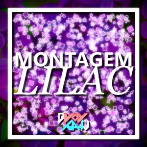 Montagem Lilac - Single