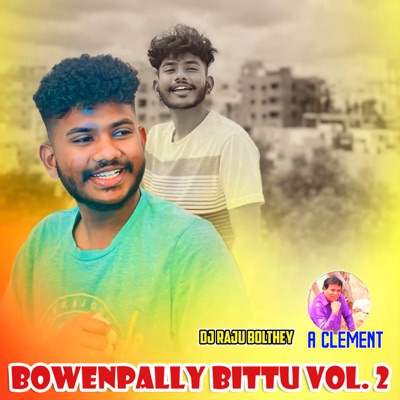 Bowenpally Bittu Vol. 2 - Single