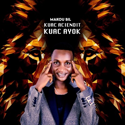 Makou Bil - Kuac Aciendit Kuac Ayok