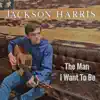 The Man I Want To Be