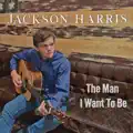 The Man I Want To Be