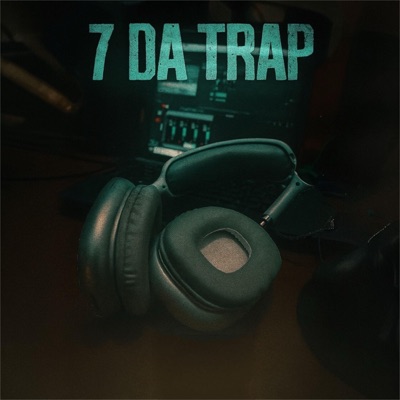 7 da Trap - Single