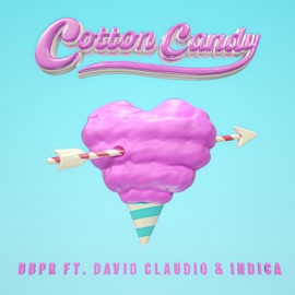 Cotton Candy (feat. David Claudio & Indica) [Radio Edit] BBPR