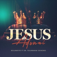 Boluwatife - Jesus Adonai (feat. Dr. Toluwanimi Osinowo) [Live]