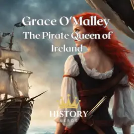 Grace O'Malley: The Pirate Queen of Ireland: Celtic Heroes and Legends (Unabridged)