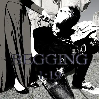 Ascolta 'BEGGING - Single' di 1:19