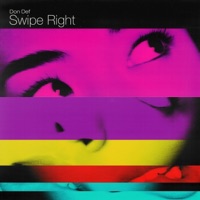 Swipe Right - Single - Don Def