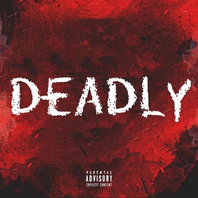 Deadly (feat. Dmx, kasinova & lucidamous) - Single