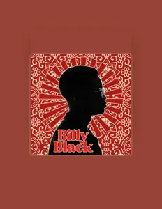 Billy Blackを聴いたり、ミュージックビデオを鑑賞したり、経歴やツアー日程などを確認したりしましょう！