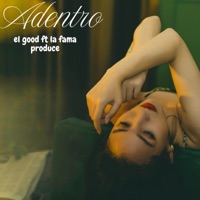 Adentro - Single - LA FAMA PRODUCE & El Good