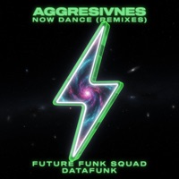 Now Dance Remixes - Single - Aggresivnes