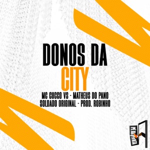 Donos Da City (feat. Soldado Original)