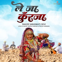 Le Ja Kurja - Single - Saraswati Devi