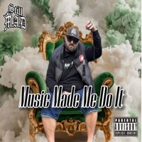 Music Made Me Do It - EP - Still M.A.D