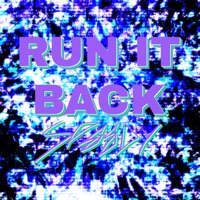 RUN IT BACK - Single - SPΣΣDY