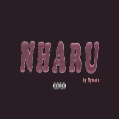 NHARU by Ngwato - Single