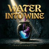 Water into Wine