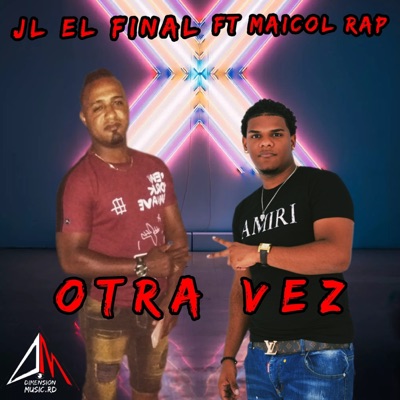 OTRA VEZ (feat. Maicol Rap) - Single