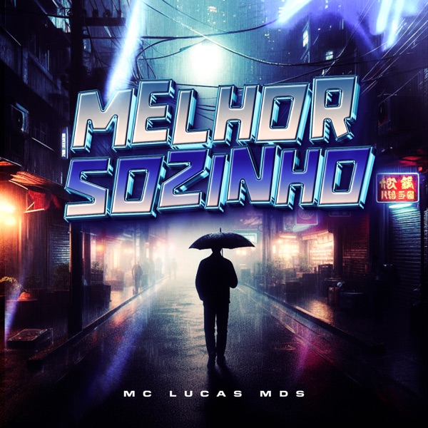 Melhor Sozinho