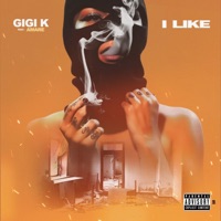 I Like (feat. Amare) - Single - GiGi K