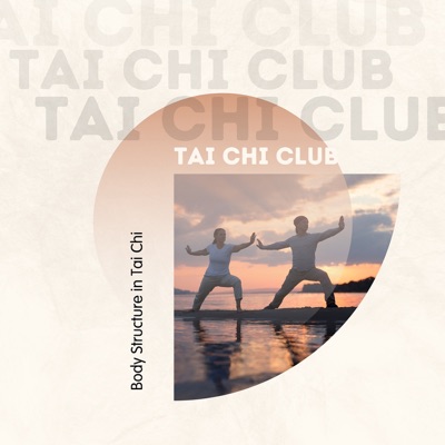 Body Structure in Tai Chi