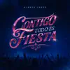 CONTIGO TODO ES FIESTA