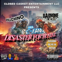 DISASTER FOR BUSTAZ (feat. PILLCHINO & BIG MEL DA HUSTLER) - Single - BARNONE THE M.O.D.