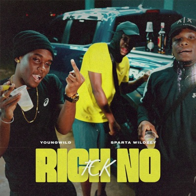 Rich No FCK (feat. Sparta wildzey) - Single