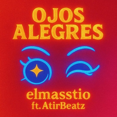 Ojos Alegres (feat. ATIRBEATZ) - Single