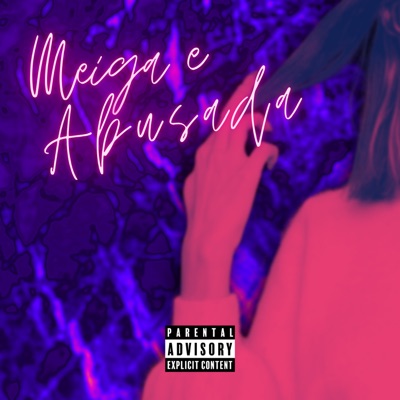 Meiga e Abusada - Single