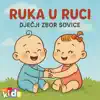 Dječji zbor Sovice - Ruka U Ruci