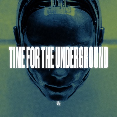 Time For The Underground artwork