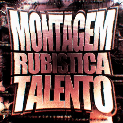 MONTAGEM RUBISTICA TALENTO - EP