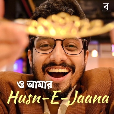 O Amar Husn-E-Jaana - Single