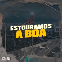Estouramos a Boa - Single - Kastiel & DJ Lype