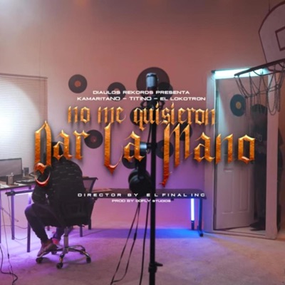 No Me Quisieron Dar La Mano - Single